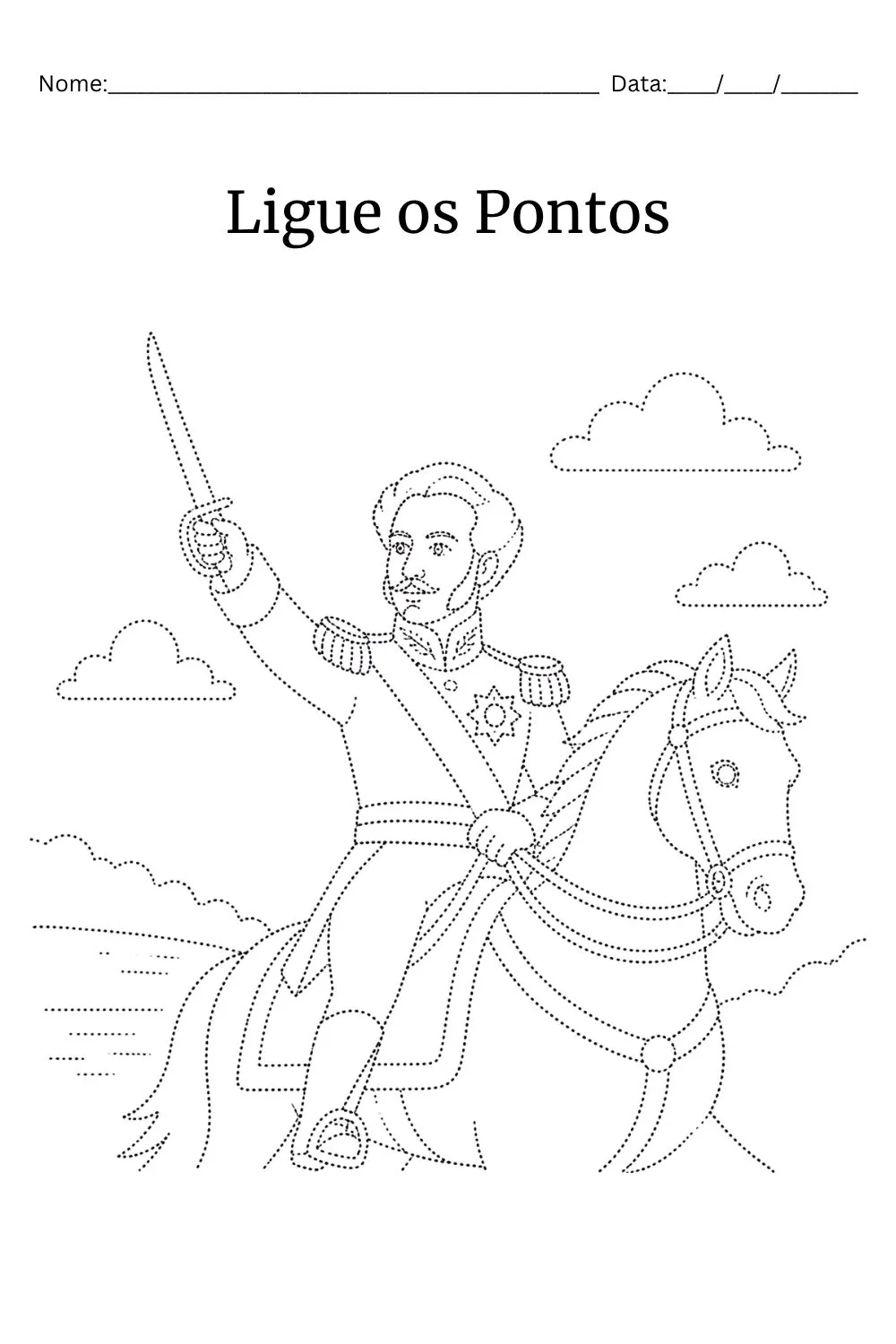 Atividades da Independência do Brasil para Educação Infantil: Caderno Completo em PDF Grátis (BNCC EI03ET07) — Ligue os pontos de Dom Pedro I a cavalo com a espada erguida, para traçar e colorir
